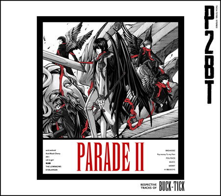 BUCK-TICK TRIBUTE ALBUM 「PARADEⅡ–RESPECTIVE TRACKS OF BUCK-TICK」